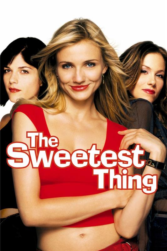 Ταινίες του Κάμερον Ντίαζ The Sweetest Thing 2002