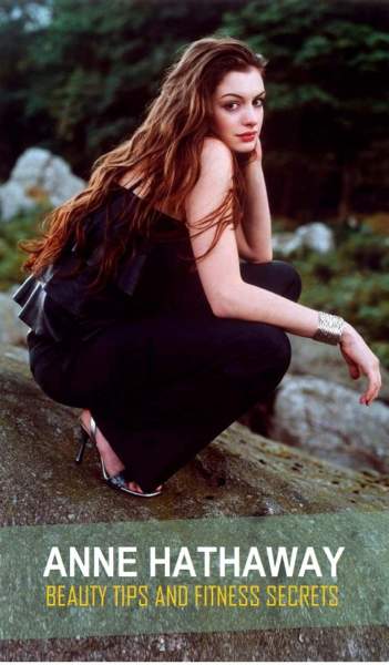 Anne Hathaway grožio patarimai