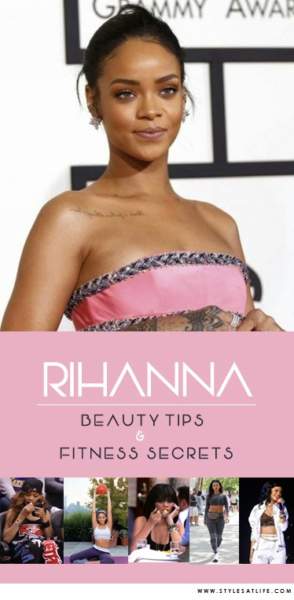 Rihanna grožio patarimai ir kūno rengybos paslaptys